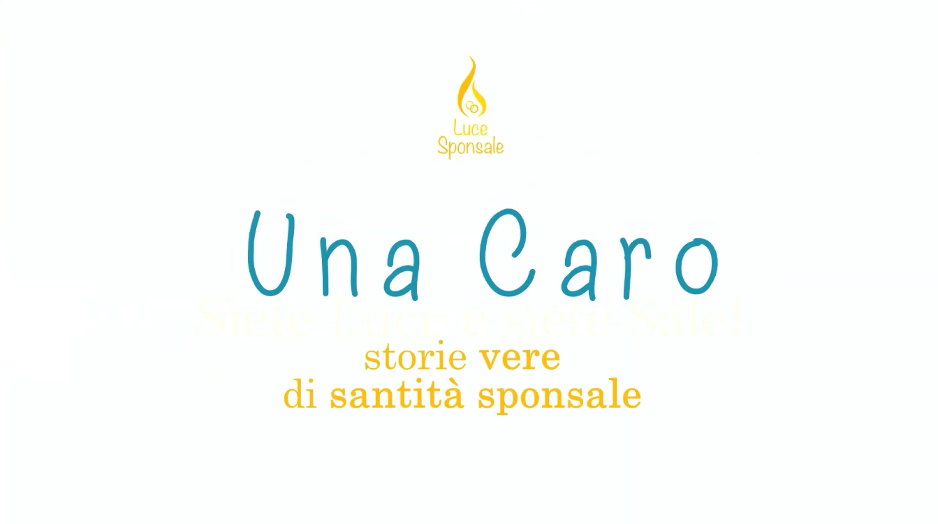 Copertina Una Caro - storie vere di santità sponsale - Luce Sponsale