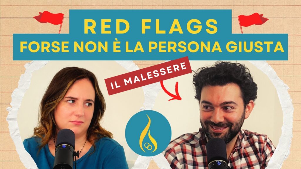 Copertina video Le red flags nel fidanzamento - la persona giusta - luce sponsale podcast