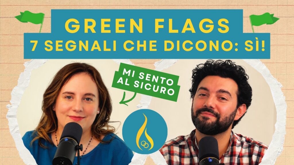 Copertina video Le Green flags nel fidanzamento - luce sponsale podcast