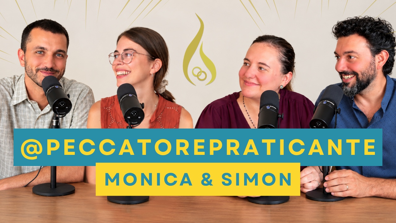 Podcast con PeccatorePraticante - Simon Enrico e Monica - Luce Sponsale